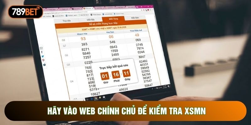 Hãy vào web chính chủ để kiểm tra XSMN